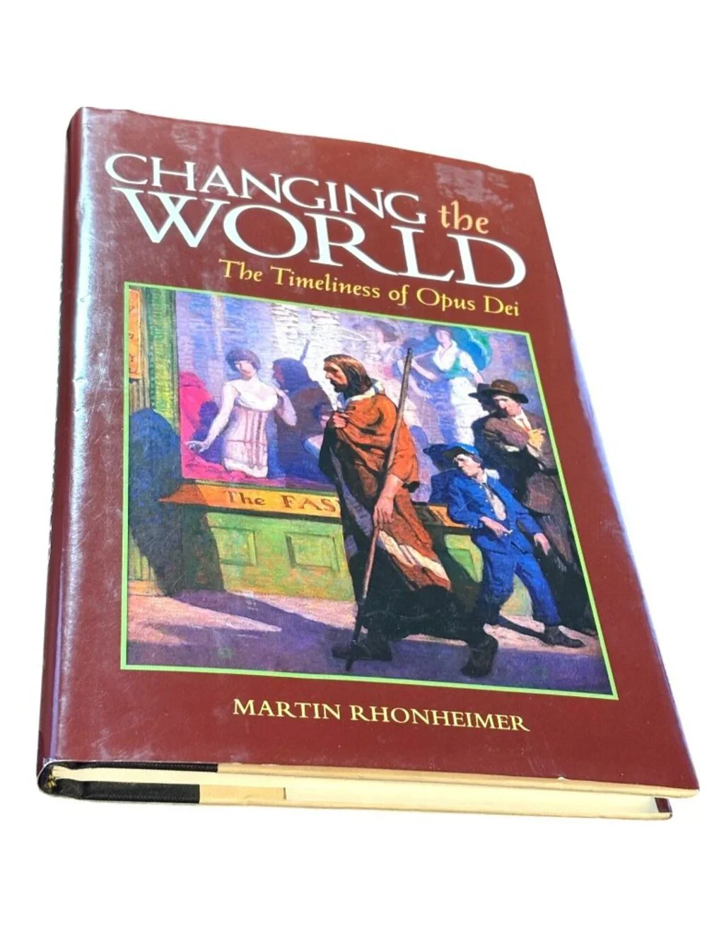 Changing the World Hardcover Book by Martin Rhonheimer Religious Philosophy Opus
